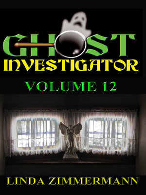 cover image of Ghost Investigator Volume 12